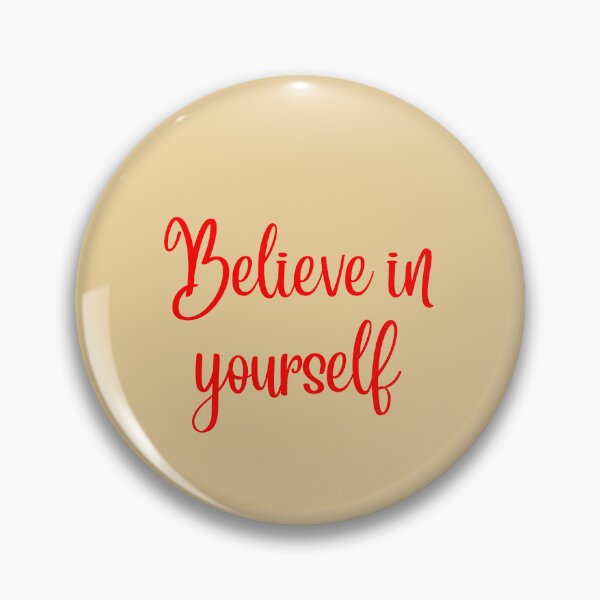 Item preview, Believe in yourself designed and sold by DunuStore.