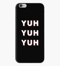 YUH YUH YUH iPhone Case