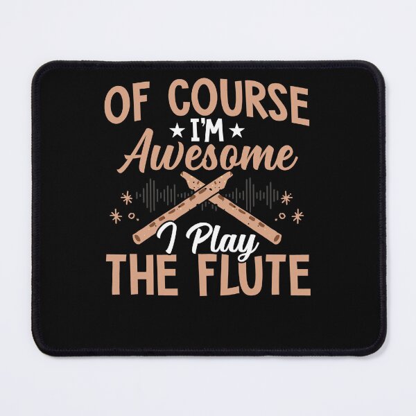 Item preview, I Play The Flute Music Expert Playing Lover Musician Player designed and sold by NovaGenArt.