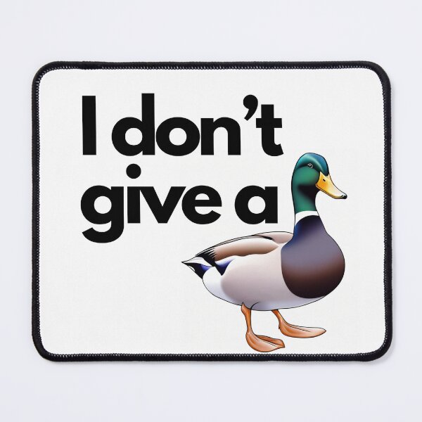 Item preview, I don't give a duck designed and sold by CraftCartelArt.