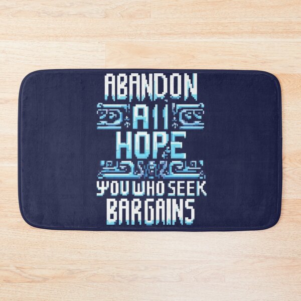 Item preview, "Abandon all hope, you who seek bargains" designed and sold by Isai-64v16.