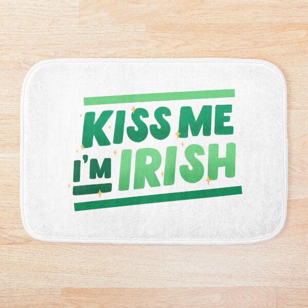 Item preview, Kiss Me I'm Irish designed and sold by AProperLemon.