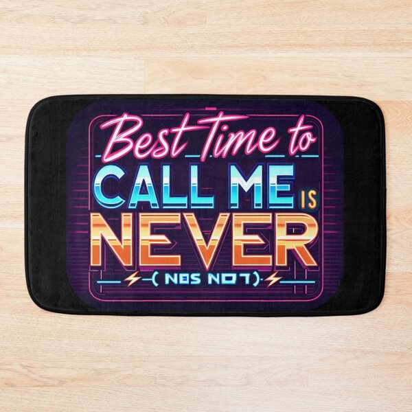 Item preview, Best Time To Call Me is Never , typography, retro designed and sold by maxmaj.