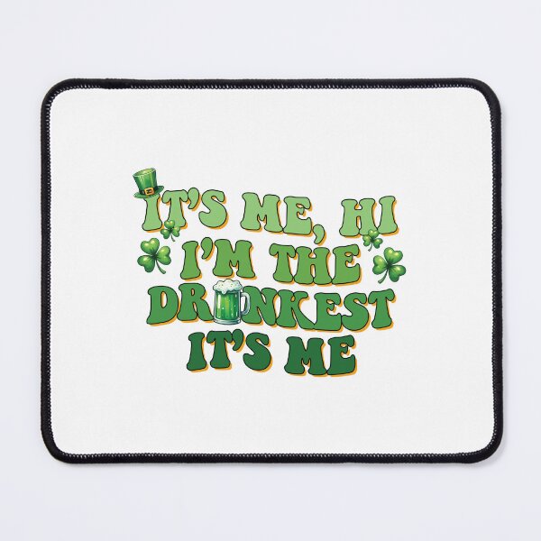 Item preview, It's Me Hi I'm The Drunkest It's Me St Patrick' Day  designed and sold by Merchrise.