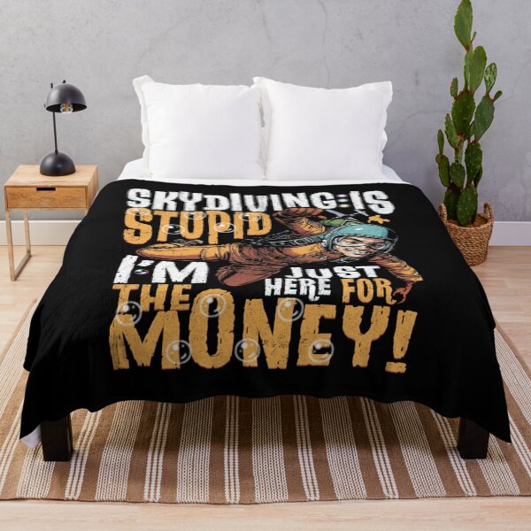 Item preview, skydiving is stupid i'm just here for the money designed and sold by skeastore.