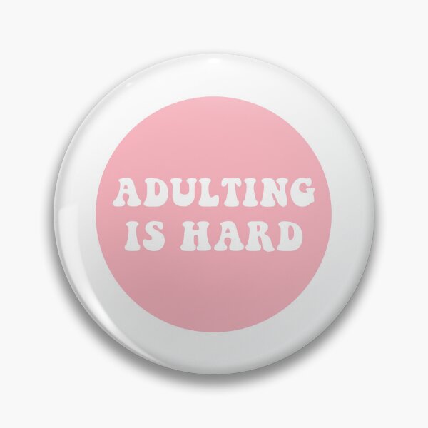 Item preview, Adulting Is Hard  designed and sold by CharmStudio.