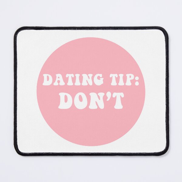 Item preview, Dating Tip: Don't  designed and sold by CharmStudio.