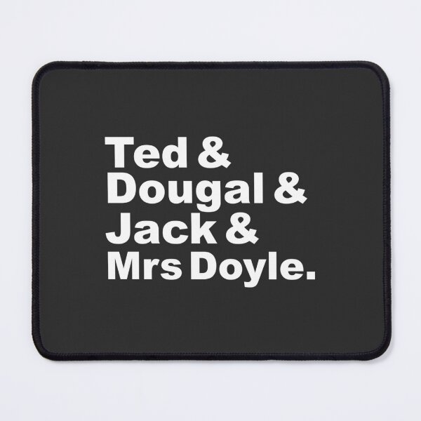 Item preview, Ted, Dougal, Jack, Doyle designed and sold by DavianDecker.
