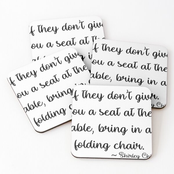 Item preview, Shirley Chisholm Quote designed and sold by djrollins.