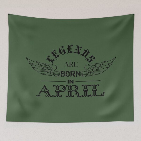 Item preview, LEGENDS ARE BORN IN APRIL - Quotes to inspire the spirit of victory designed and sold by VugArtShop.