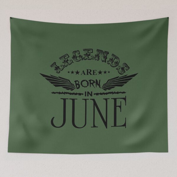 Item preview, LEGENDS ARE BORN IN JUNE - Quotes to inspire the spirit of victory designed and sold by VugArtShop.