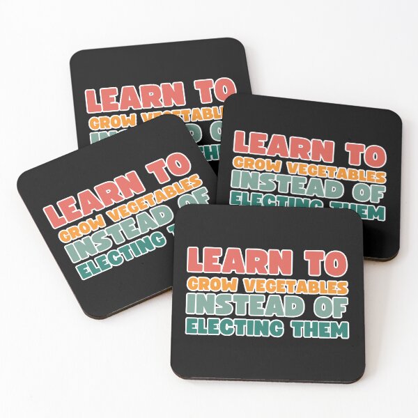 Item preview, Copy of Learn to grow vegetables instead of electing them designed and sold by lachataigne.