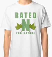 rated n for nature Classic T-Shirt