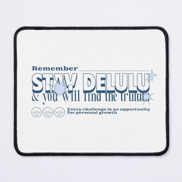 Item preview, Stay Delulu 4.0 designed and sold by PB-Sandwich.