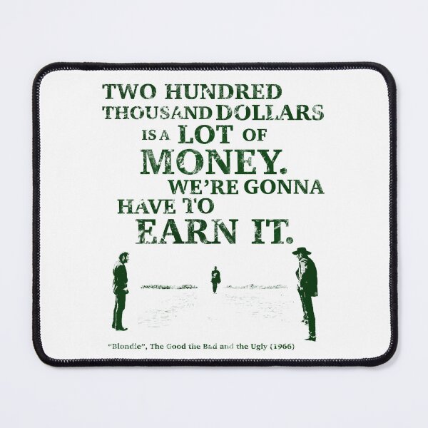 Item preview, Movie Quotes: The Good the Bad and the Ugly designed and sold by Hostilius.