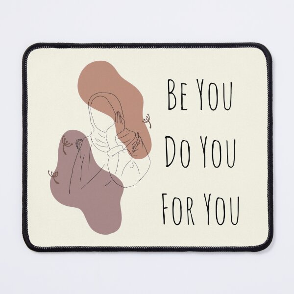 Item preview, Be You , Do you, For You 5 designed and sold by Nesro34.