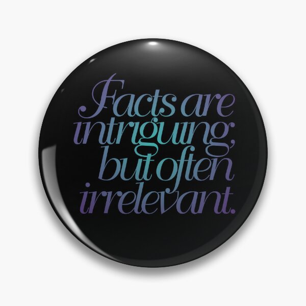 Item preview, Facts are intriguing, but often irrelevant. v.1 designed and sold by x1brett.