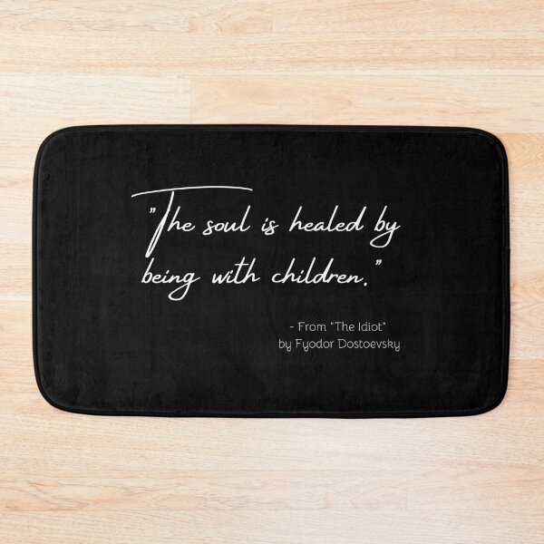 Item preview, A Quote about Children from "The Idiot" by Fyodor Dostoevsky designed and sold by Poemit.