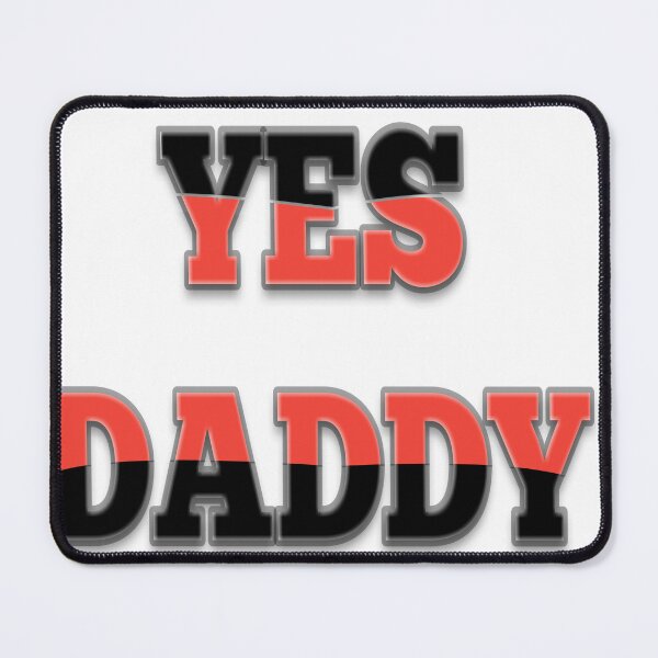 Item preview, Yes Daddy designed and sold by MKshoper.