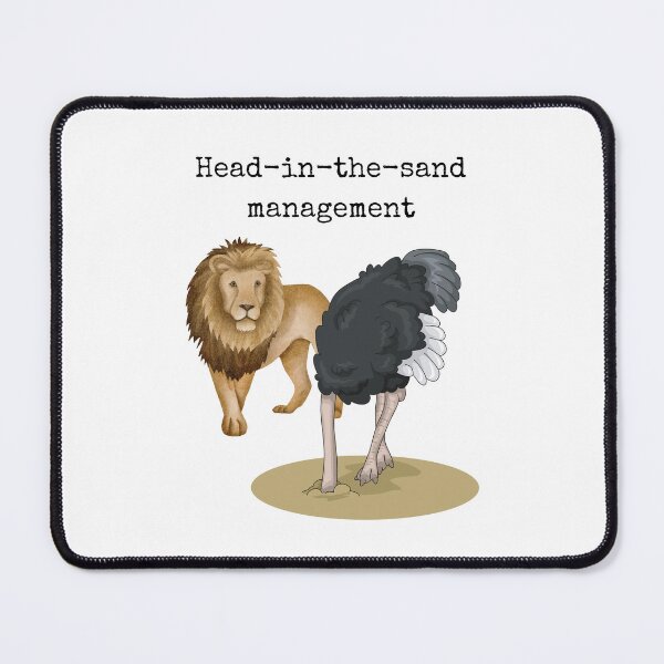 Item preview, Head-in-the-sand management designed and sold by Ghoof-Wear.