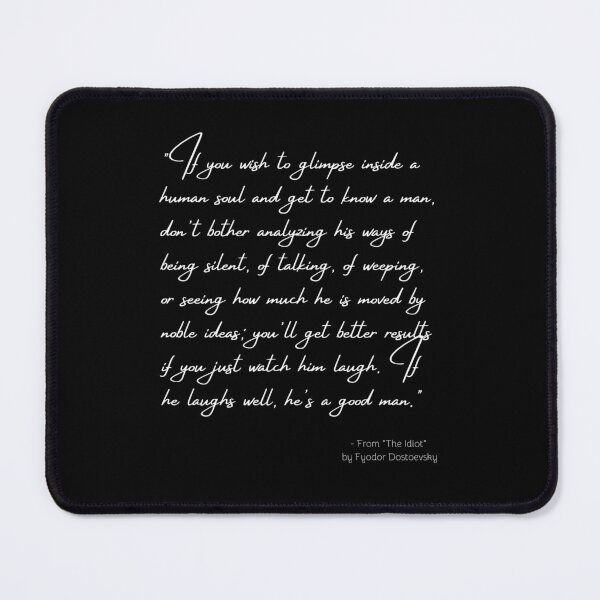 Item preview, A Quote about the Humankind from "The Idiot" by Fyodor Dostoevsky designed and sold by Poemit.