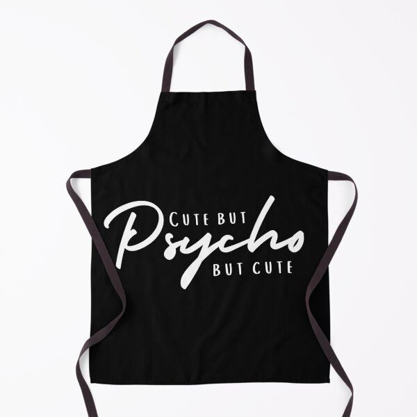 Item preview, Cute But Psycho designed and sold by dooddles.