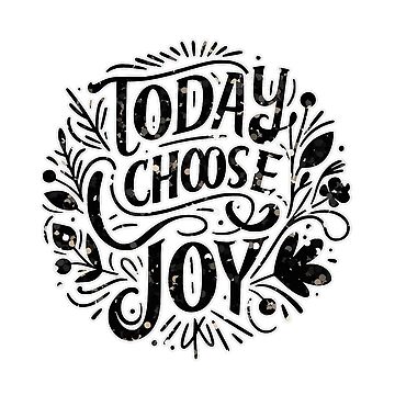 Artwork thumbnail, Today I Choose Joy Inspirational Tee by nncreator