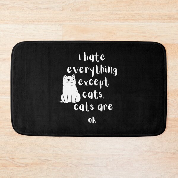 Item preview, i hate everything except cats, cats are ok designed and sold by ARTX4ART.