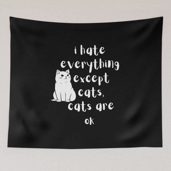 Item preview, i hate everything except cats, cats are ok designed and sold by ARTX4ART.