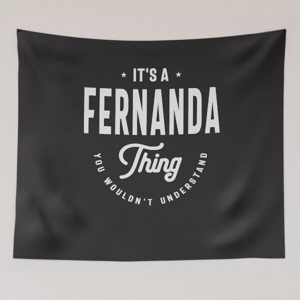 Item preview, It's a Fernanda Thing Name Fernanda designed and sold by cidolopez.