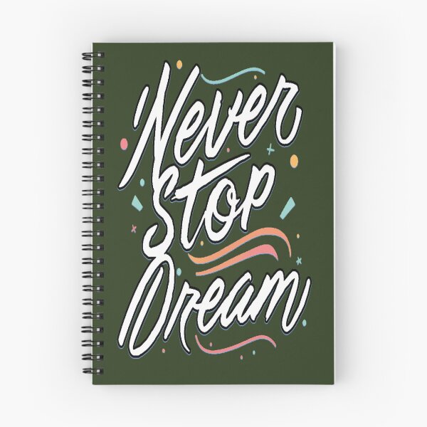 Item preview, Never Stop Dream designed and sold by ُEldalal-Design.