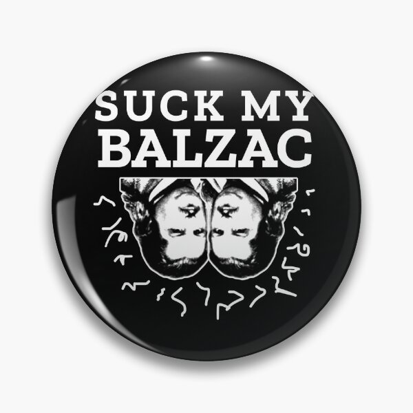 Item preview, Suck My Balzac designed and sold by JadeHaze.