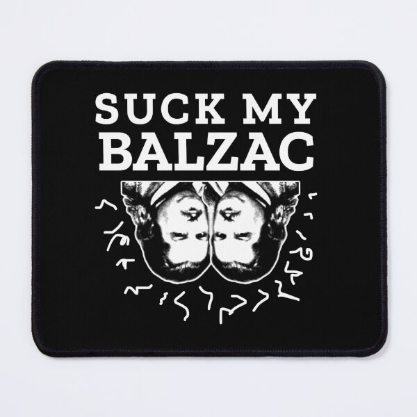 Item preview, Suck My Balzac designed and sold by JadeHaze.