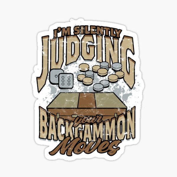 Item preview, Silently Judging Your Backgammon Moves designed and sold by DreamsellR.
