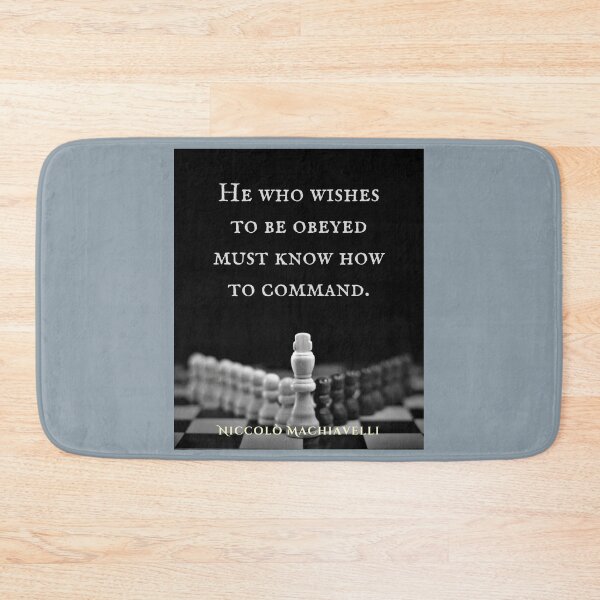 Item preview, Niccolò Machiavelli quote: He who wishes to be obeyed must know how to command. designed and sold by artbleed.