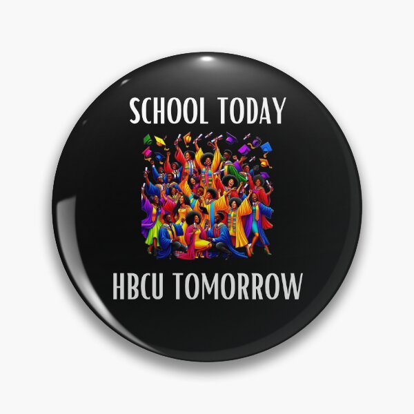 Item preview, School Today HBCU Tomorrow designed and sold by Klaudia Kruk.