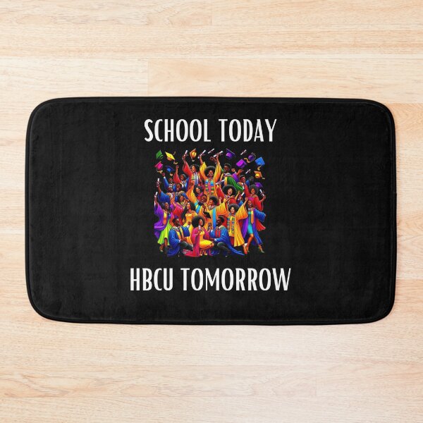 Item preview, School Today HBCU Tomorrow designed and sold by Klaudia Kruk.