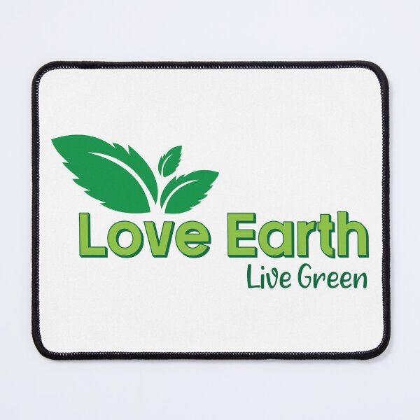 Item preview, Love Earth Live Green designed and sold by RaybenMedia.