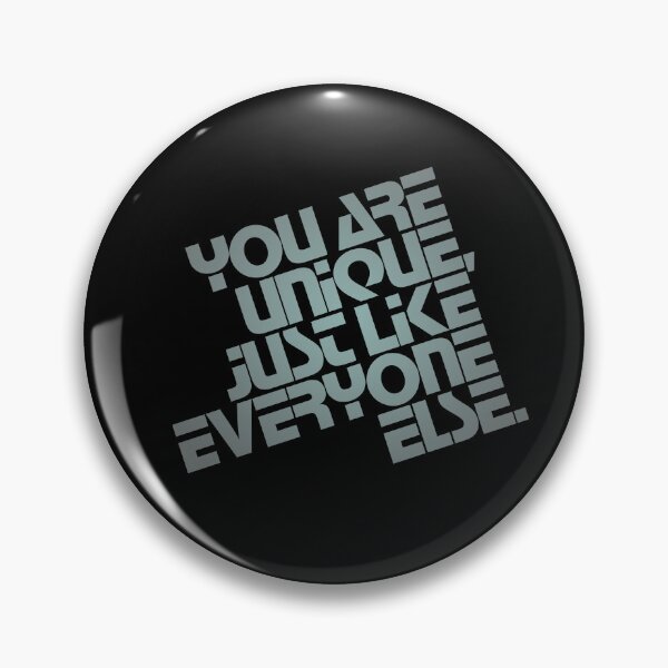 Item preview, You are unique, just like everyone else. v.4 designed and sold by x1brett.