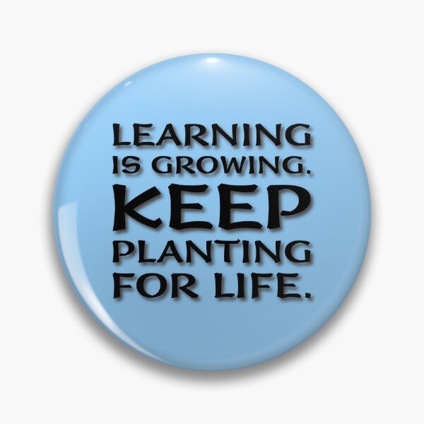 Item preview, (BF) Learning is growing. Keep planting for life. designed and sold by greatvibes4u.