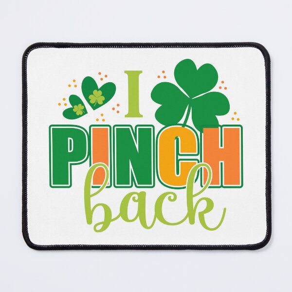 Item preview, Happy St Patrick's Day i Pinch Back  designed and sold by DavidBriot.