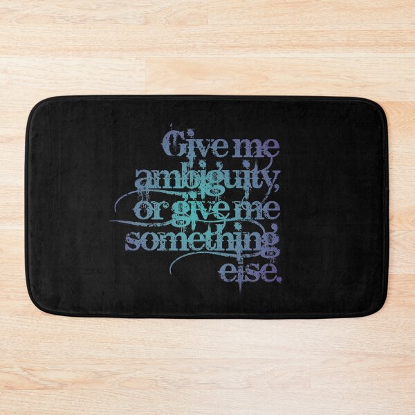 Item preview, Give me ambiguity, or give me something else. v.1 designed and sold by x1brett.