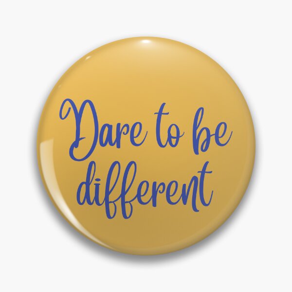 Item preview, Dare to be different designed and sold by DunuStore.