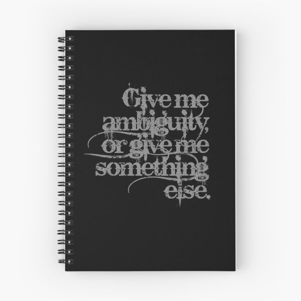 Item preview, Give me ambiguity, or give me something else. v.7 designed and sold by x1brett.