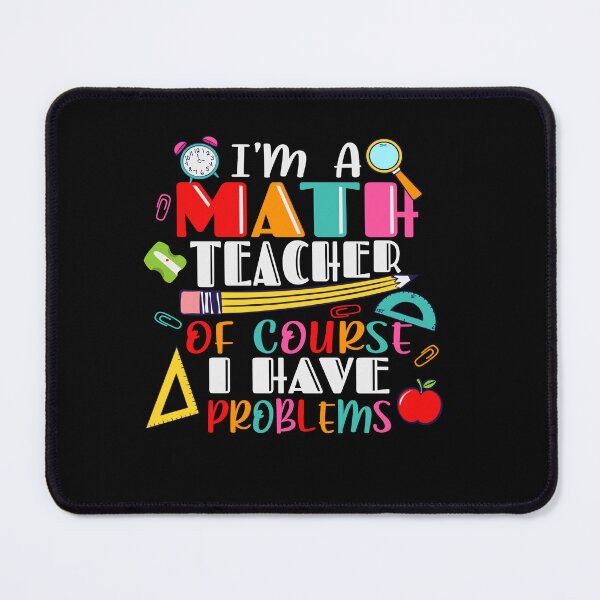 Item preview, Funny Math, Math Teacher,Teacher Appreciation, Problem Solver, Mathematician, Sarcastic Teacher designed and sold by behindthefacts.