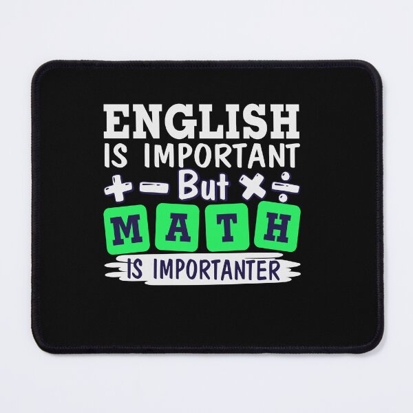 Item preview, English is Important But Math is Importanter, Math Teacher,Teacher Appreciation, Problem Solver, Mathematician, Sarcastic Teacher designed and sold by behindthefacts.
