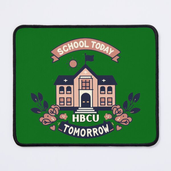 Item preview, School Today HBCU Tomorrow designed and sold by CatherineLievre.