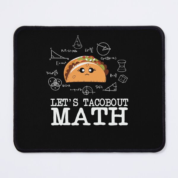 Item preview, Funny Lets Taco Bout Math, Pi Day, Math Teacher,Teacher Appreciation, Problem Solver, Mathematician, Sarcastic Teacher designed and sold by behindthefacts.