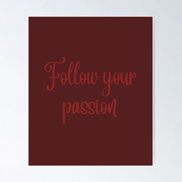 Item preview, Follow your passion designed and sold by DunuStore.