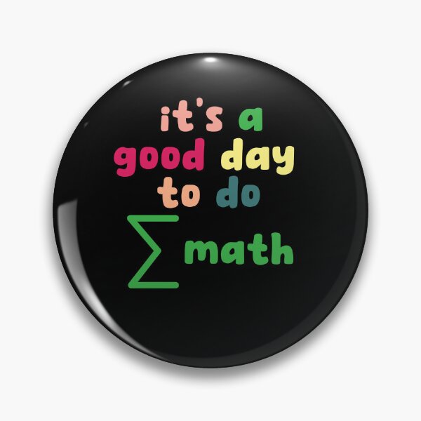 Item preview, It's A Good Day To Do Math, Pi Day, Funny Math Teacher,Teacher Appreciation, Problem Solver, Mathematician, Sarcastic Teacher designed and sold by behindthefacts.